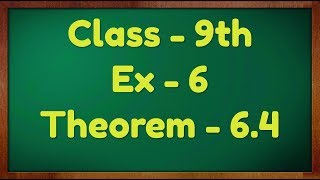 Class  9th Ex  6 Theorem 64 Lines and Angles Maths NCERT CBSE [upl. by Adnuahsal]