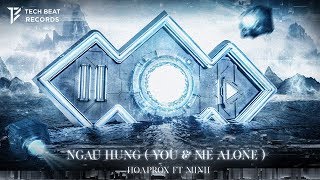 HOAPROX  NGAU HUNG You amp Me Alone ft MINH Official Music Video [upl. by Ayotas43]