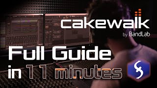 Cakewalk  Tutorial for Beginners in 11 MINUTES  FULL GUIDE 2024 [upl. by Marron]