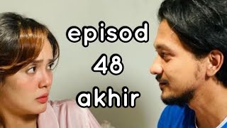 RINDU AWAK SEPARUH NYAWA EPISOD AKHIR  episod 48 akhir [upl. by Rostand573]