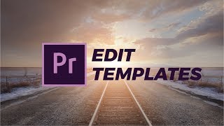 How To Edit Templates For Premiere Pro [upl. by Pownall]