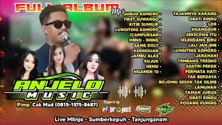 Full Album Mp3 ANJELO MUSIC feat ONE Music Live mlinjo  sumberkepuh  tanjunganom [upl. by Nojid]