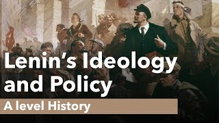 Lenins Ideology and Policy  A level History [upl. by Grogan]