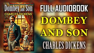 quotDombey and Sonquot by Charles Dickens Part 1 of 2  Full Audiobook [upl. by Danas]