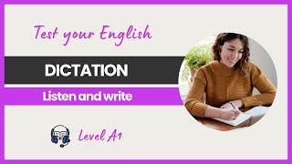 English Dictation  Basic level A1 [upl. by Htebazle393]