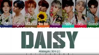 PENTAGON  DAISY 데이지 Lyrics Color CodedHanRomEng [upl. by Aremaj989]