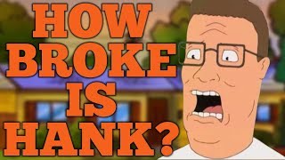 How Broke is Hank Hill [upl. by Hemminger]