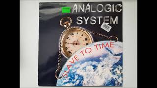 ANALOGIC SYSTEM  SLAVE TO TIME TRIDIMENSIONAL HQ [upl. by Niknar]