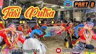 TARI PUTRA EBEG LARAS BUDOYO PART 2 [upl. by Enialed]