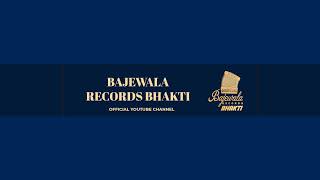 Bajewala Records Bhakti Live Stream [upl. by Kwok]