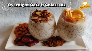 Overnight Oats with Chia Seeds  2 Easy amp Healthy Recipes  Overnight Oats [upl. by Walworth415]