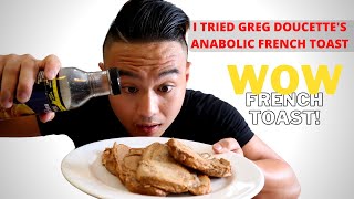 I TRIED GREG DOUCETTES ANABOLIC FRENCH TOAST RECIPE  REVIEW amp TASTE TEST [upl. by Turino420]