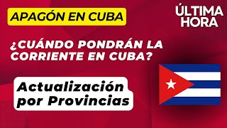 🚨 ¡Apagón Total en Cuba ¿Cuándo Volverá la Electricidad Actualización por Provincias [upl. by Euqinemod140]