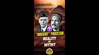 Is Ancient Pakistan A Myth Or Reality Long Shorts [upl. by Avevoneg]