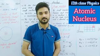 Atomic nucleus  class 12 physics  physics ka safar [upl. by Norreg889]