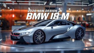 BMW i8 M 2026 – Insane Power amp Futuristic Tech [upl. by Binette]