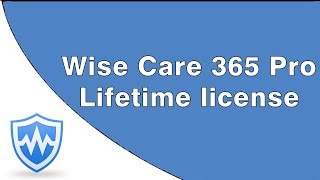 Wise Care 365 Pro Free Lifetime License Pre Registered 2017 [upl. by Lleunamme]