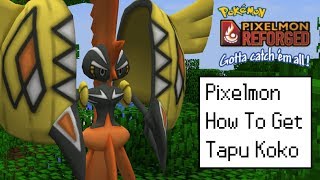 Pixelmon How To Get Tapu Koko [upl. by Link851]