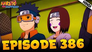 Obito Bana Jonin  Naruto Shippuden EPISODE 386 Explained In हिंदी  Aniplainer [upl. by Assyl]