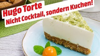 Der Cocktail zum Vernaschen Hugo Torte • KochMit [upl. by Lyndsie]