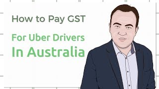 How To Pay GST Tax For Uber Drivers in Australia [upl. by Enneirdna]