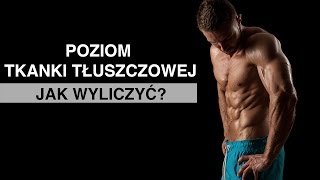 Jak wyliczyć poziom tkanki tłuszczowej   Jacek Bilczyński [upl. by Ereynihc299]