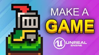 How to make a Video Game  Unreal Engine Beginner Tutorial [upl. by Eicnarf]