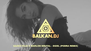 Gazda Paja x Marlon Brutal  Dizel Podra Remix [upl. by Ycats440]