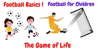 Football for Kids  Beginners Guide  Learn the Basics [upl. by Geordie]