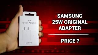 Samsung 25W Power Adapter Unboxing  Samsung 25W Original Charger [upl. by Tiras133]