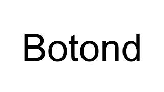 How to Pronounce Botond Hungarian [upl. by Lleneg]