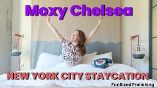 NYC STAYCATION MOXY CHELSEA [upl. by Ingold]