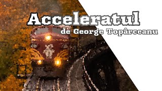 Acceleratul de George Topârceanu  Poezie Audio Recitată [upl. by Aimat920]