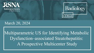 Multiparametric US for Identifying Metabolic Dysfunction–associated Steatohepatitis [upl. by Clo195]