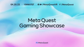 Meta Quest Gaming Showcase 2022 [upl. by Larrisa]