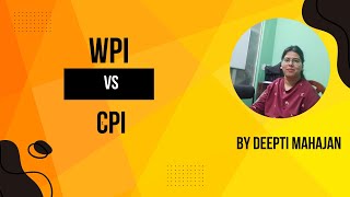 How to measure inflation  Wholesale Price Index  Consumer Price Index  Deepti Mahajan [upl. by Carn]