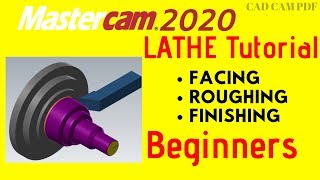 LATHE TUTORIAL 1 Mastercam 2020 for Beginners [upl. by Eidlog]