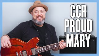 Creedence Clearwater Revival Proud Mary Guitar Lesson  Tutorial [upl. by Denna]