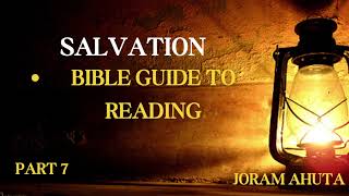 JORAM AHUTA SALVATION PART 7 BIBLE GUIDE TO READING  24TH OCTOBER 2024 [upl. by Ohploda]