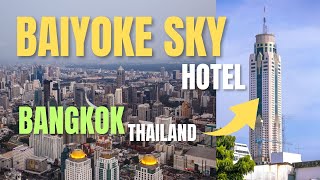 Baiyoke Sky Hotel Bangkok Thailand [upl. by Missi797]