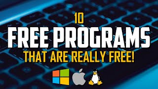 10 Must Have FREE PROGRAMS That Are Really FREE [upl. by Alya]