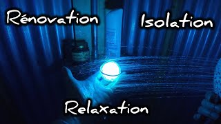 Rénovation Isolation relaxation [upl. by Warford501]