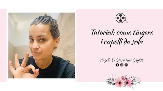 Tutorial come tingere i capelli da sola [upl. by Einoj469]