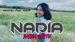 NADIA  DANSA PORTU TERBARU  MARTHIN JUAN REMIX BBM 2024 [upl. by Jacobsohn357]