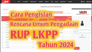 Cara Pengisian Rencana Umum Pengadaan RUP Melalui Aplikasi Sirup LKPP Tahun 2024 [upl. by Richers]