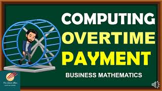 Computing Overtime Payment in the Philippines  Business Mathematics [upl. by Frederic]