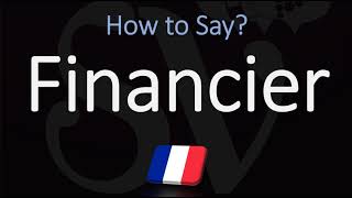 How to Pronounce Financier CORRECTLY [upl. by Nolra]