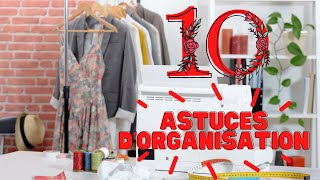 10 ASTUCES POUR ORGANISER SON ATELIER COUTURE [upl. by Idok795]