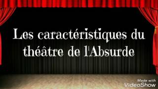 Les caractéristiques du théâtre de lAbsurde [upl. by Meneau718]