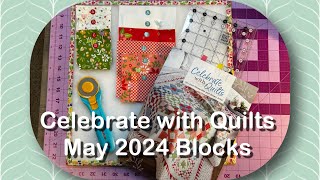 FQS SewALongCelebrate With QuiltsPiece And Quilt Sampler May 2024 Blocks quilting sewing [upl. by Naginarb]